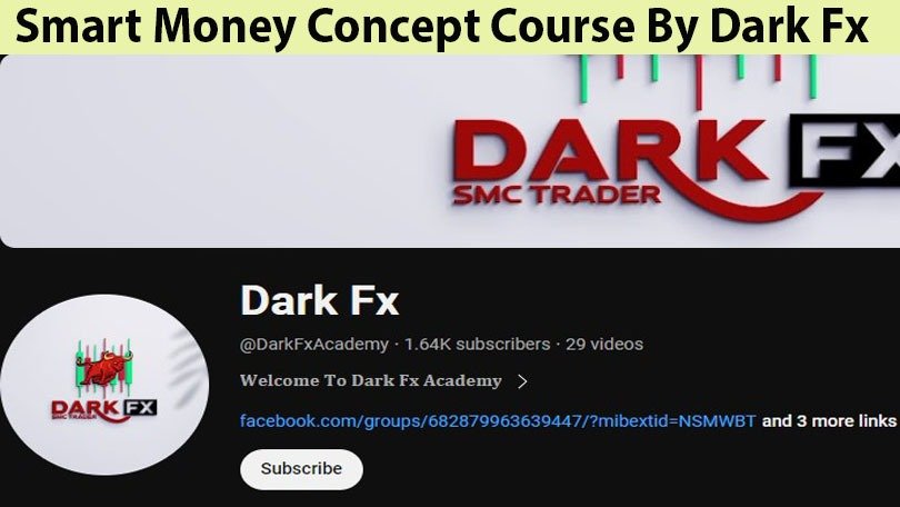 Smart Money Concept ( SMC ) Course By Dark Fx