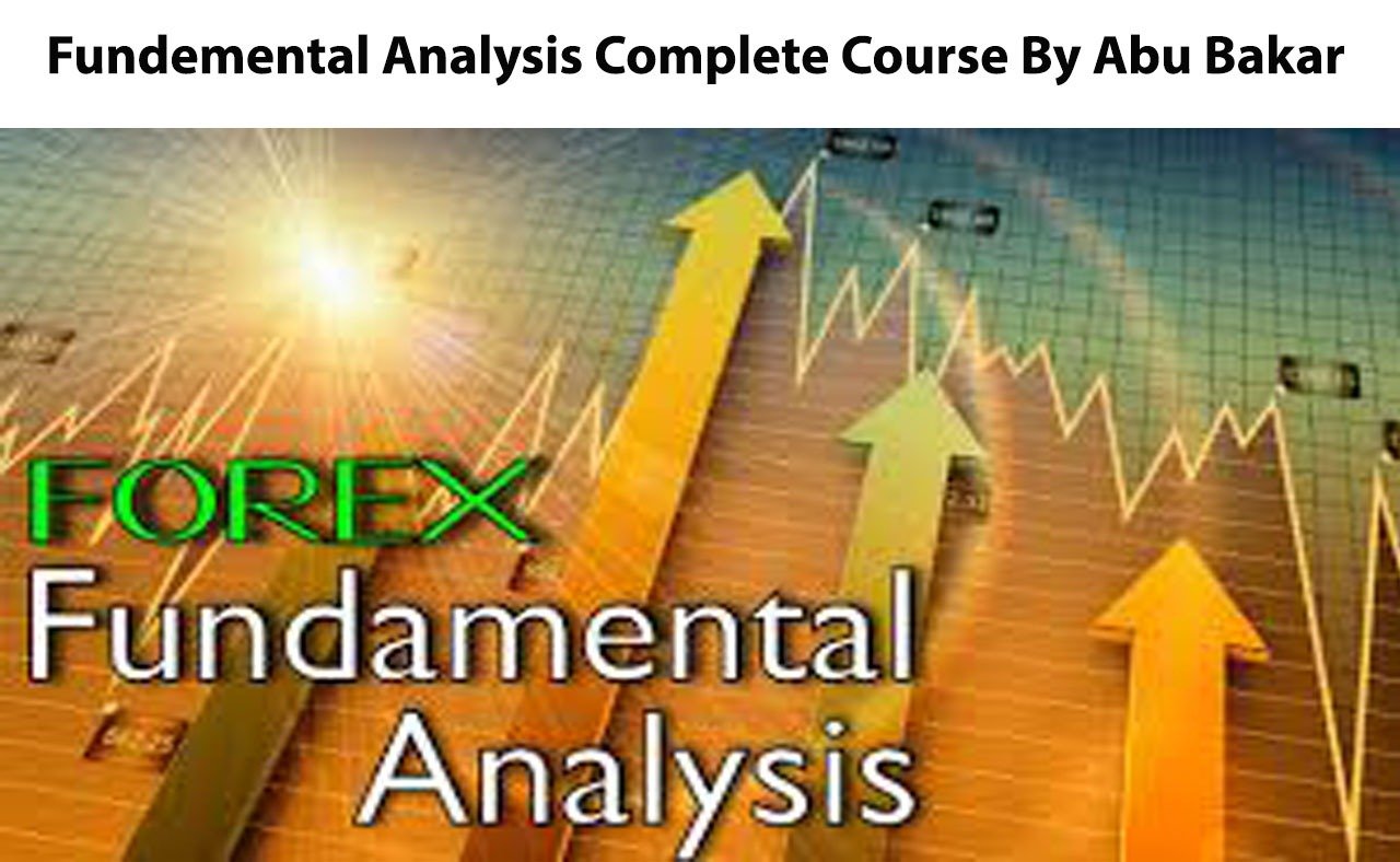 Forex Fundamental Complete Course By Abubakar