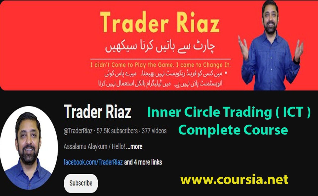 Inner Circle Trading Course ( ICT ) By Trader Riaz