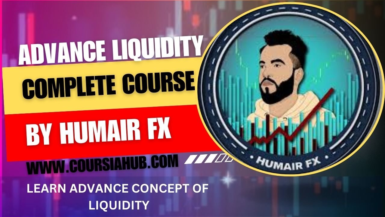 Advance Liquidity Course By Humair Fx