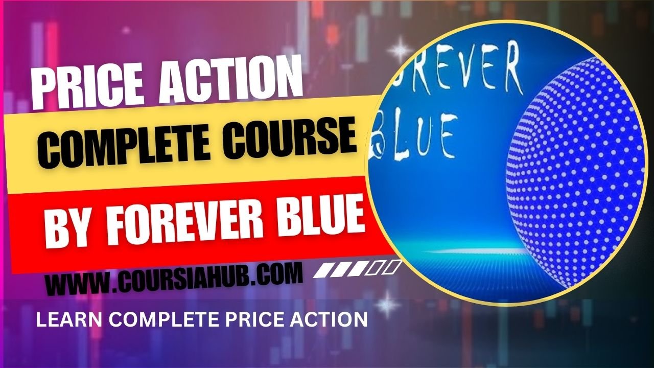 Forever Blue Price aaction Complete Course